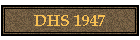 DHS 1947