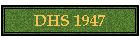 DHS 1947
