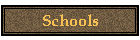 Schools