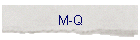 M-Q